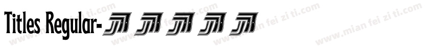 Titles Regular字体转换